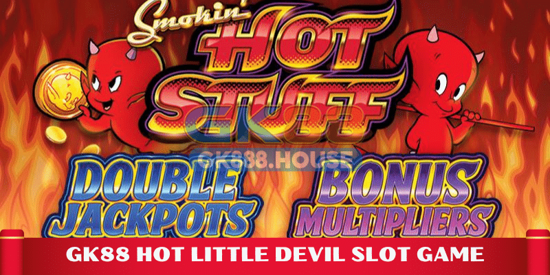 GK88 Hot Little Devil Slot Game