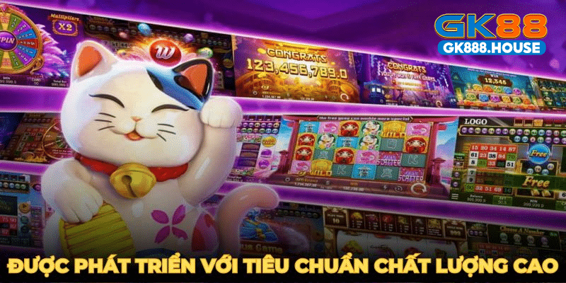 GK88 Neko may mắn được phát triển với tiêu chuẩn chất lượng cao